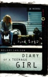 Diary of a Teenage Girl Series, Chloe #3: Road Trip